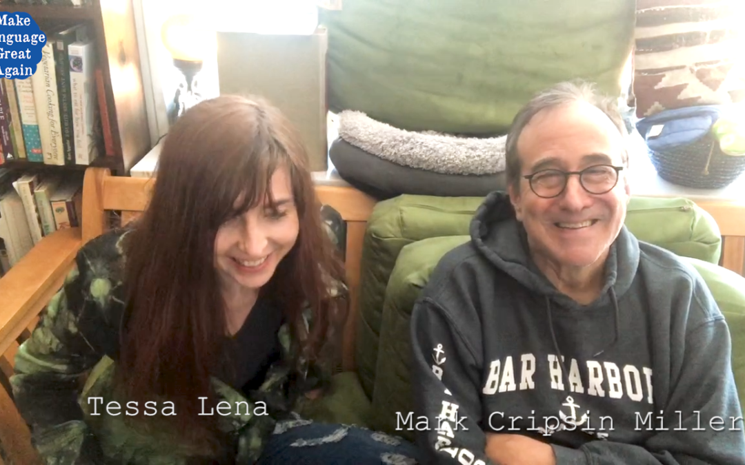 Mark Crispin Miller on Make Language Great Again with Tessa Lena